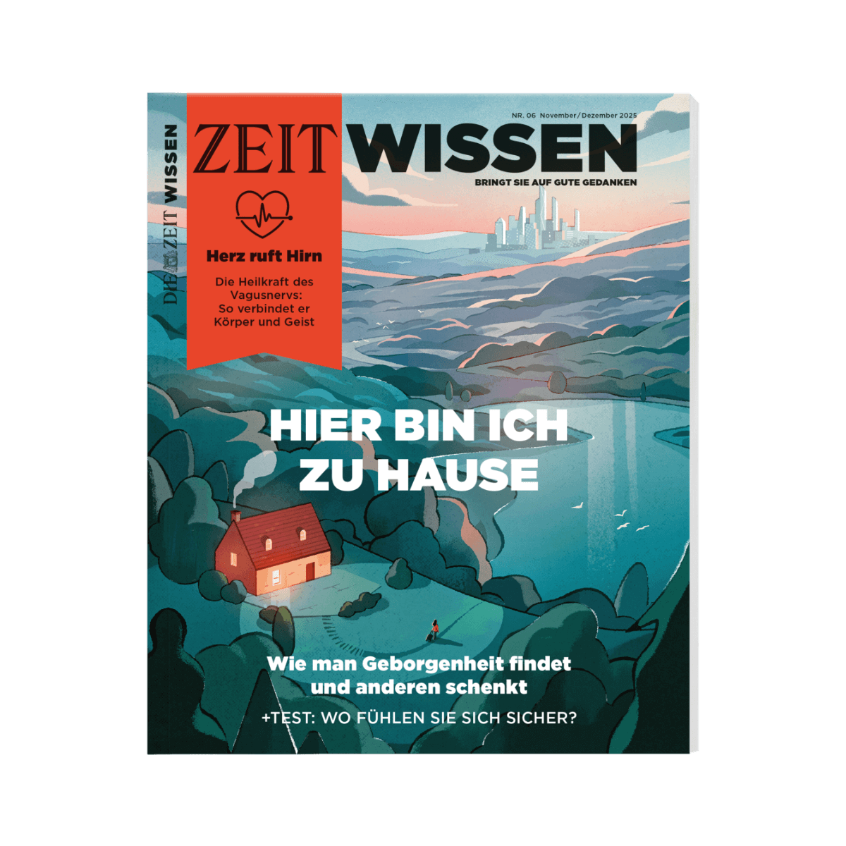 ZEIT WISSEN Ausgabe "Hier bin ich zu Hause"